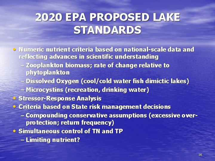 2020 EPA PROPOSED LAKE STANDARDS • Numeric nutrient criteria based on national-scale data and