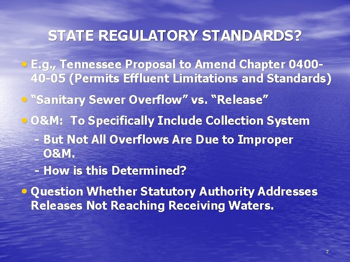 STATE REGULATORY STANDARDS? • E. g. , Tennessee Proposal to Amend Chapter 0400 -