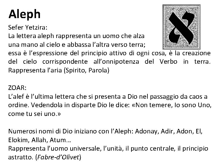 Aleph Sefer Yetzira: La lettera aleph rappresenta un uomo che alza una mano al