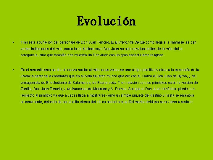 Evolución • Tras esta acuñación del personaje de Don Juan Tenorio, El Burlador de Evolución • Tras esta acuñación del personaje de Don Juan Tenorio, El Burlador de