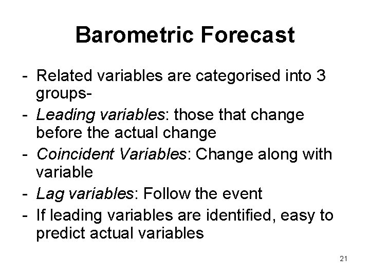 Barometric Forecast - Related variables are categorised into 3 groups- Leading variables: those that
