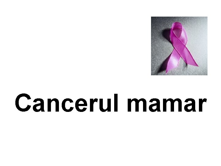 Cancerul mamar 