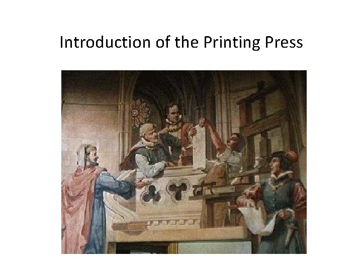 Introduction of the Printing Press 