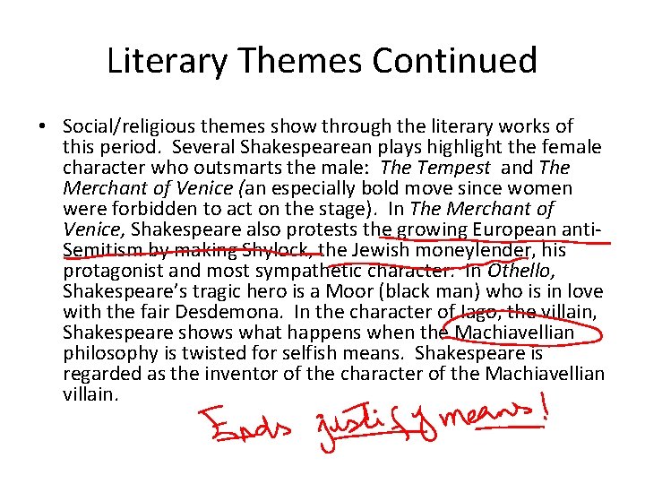 Literary Themes Continued • Social/religious themes show through the literary works of this period.