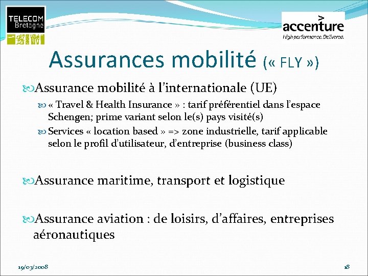 Assurances mobilité ( « FLY » ) Assurance mobilité à l’internationale (UE) « Travel