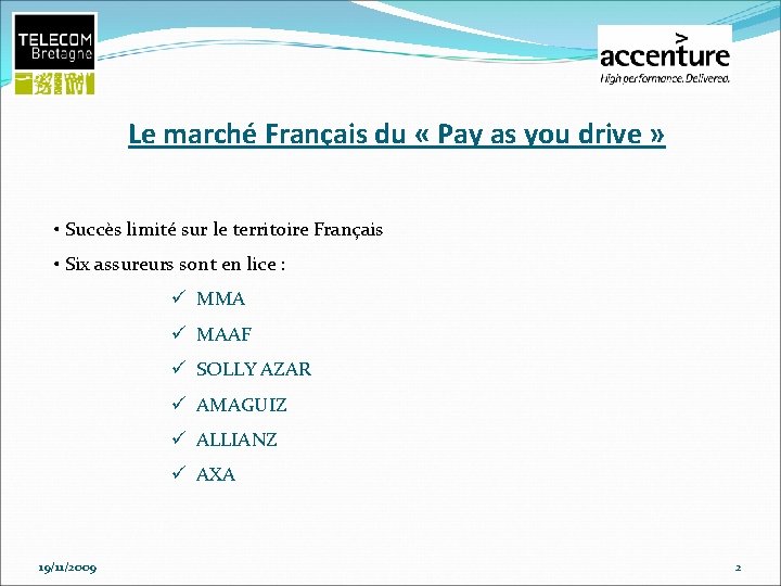 Le marché Français du « Pay as you drive » • Succès limité sur