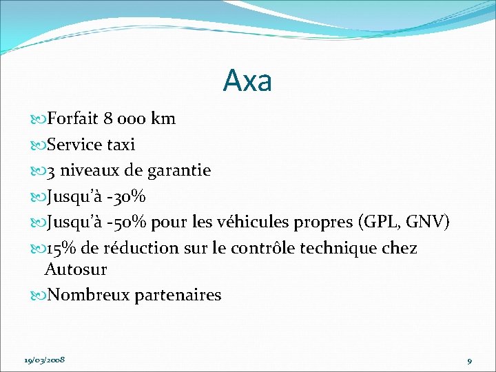 Axa Forfait 8 000 km Service taxi 3 niveaux de garantie Jusqu’à -30% Jusqu’à