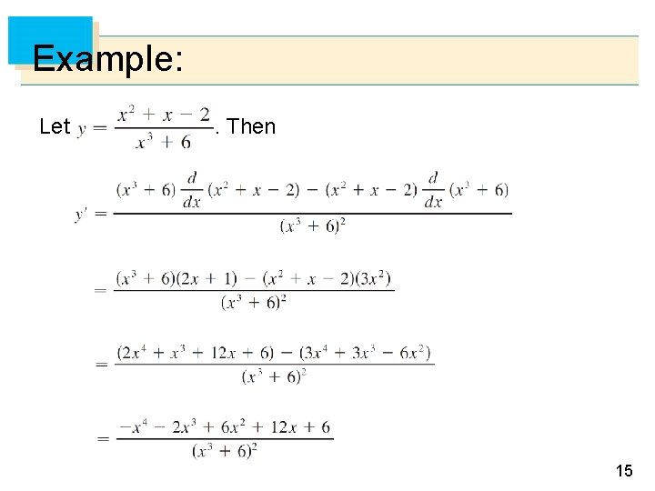 Example: Let . Then 15 