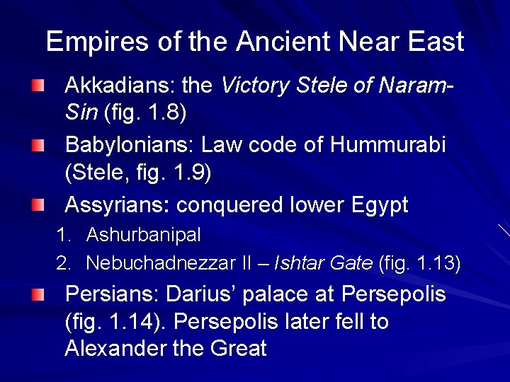 Empires of the Ancient Near East Akkadians: the Victory Stele of Naram. Sin (fig.