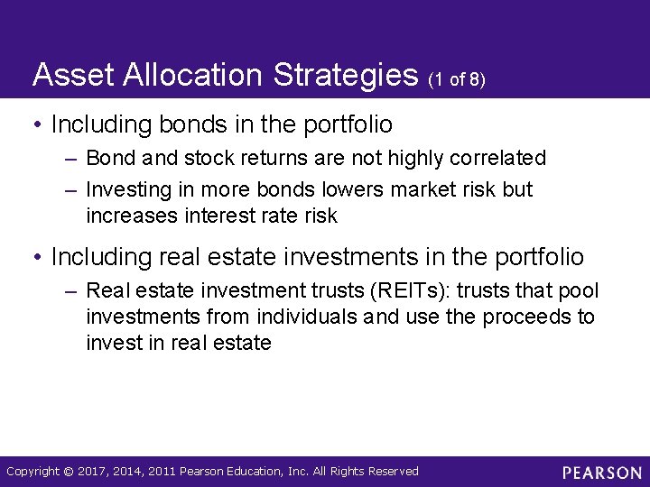 Asset Allocation Strategies (1 of 8) • Including bonds in the portfolio – Bond