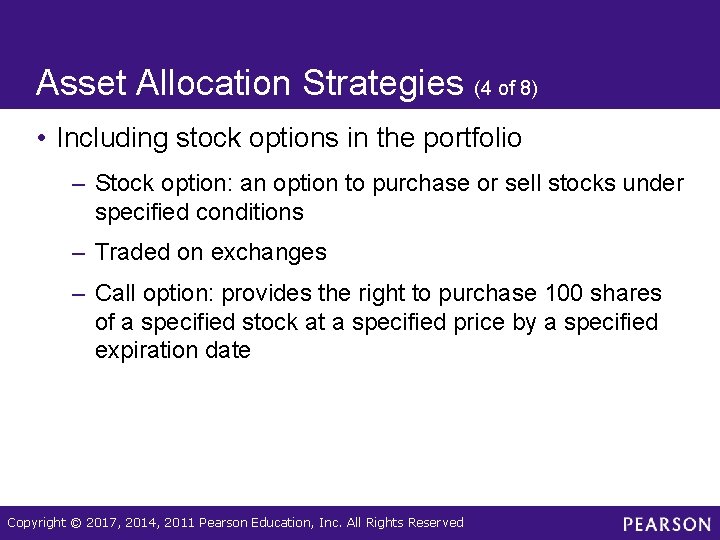 Asset Allocation Strategies (4 of 8) • Including stock options in the portfolio –