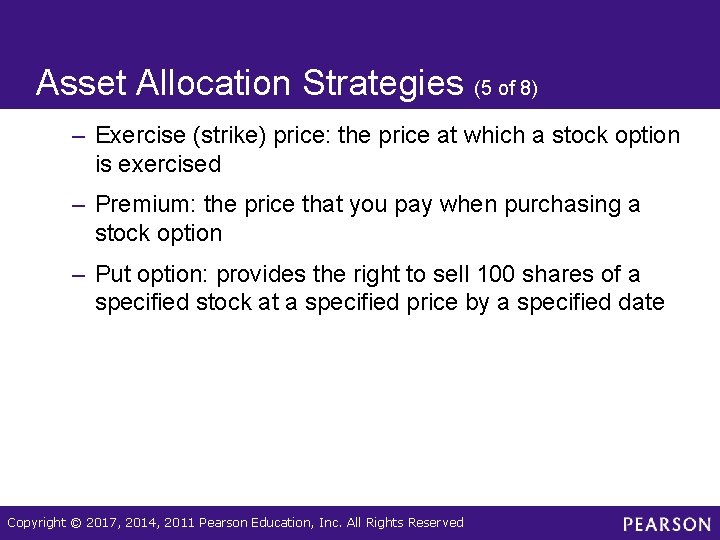 Asset Allocation Strategies (5 of 8) – Exercise (strike) price: the price at which