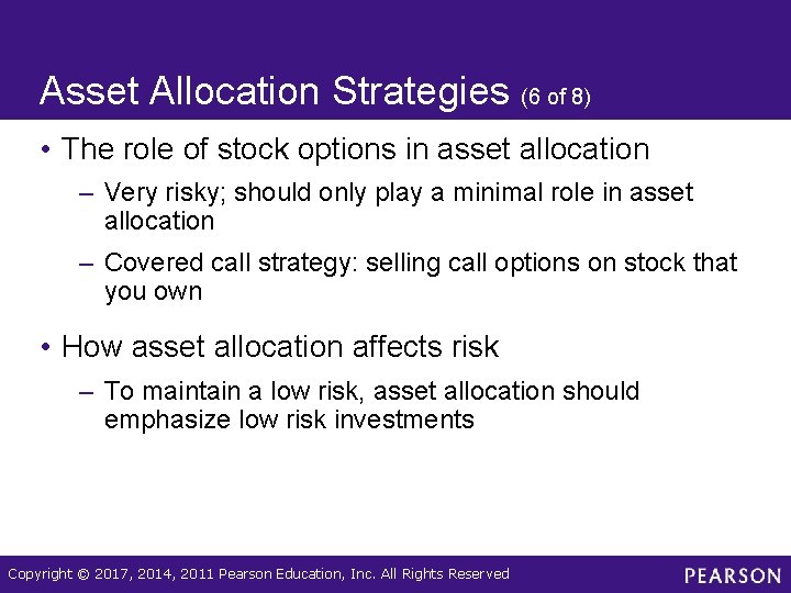 Asset Allocation Strategies (6 of 8) • The role of stock options in asset