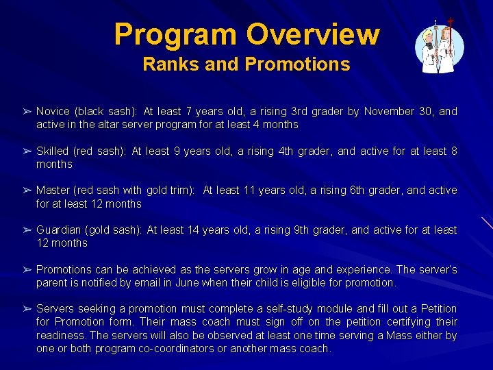 Program Overview Ranks and Promotions ➢ Novice (black sash): At least 7 years old, Program Overview Ranks and Promotions ➢ Novice (black sash): At least 7 years old,