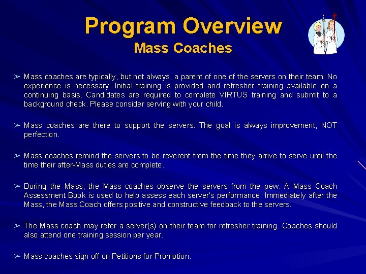 Program Overview Mass Coaches ➢ Mass coaches are typically, but not always, a parent Program Overview Mass Coaches ➢ Mass coaches are typically, but not always, a parent
