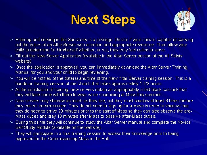 Next Steps ➢ Entering and serving in the Sanctuary is a privilege. Decide if Next Steps ➢ Entering and serving in the Sanctuary is a privilege. Decide if