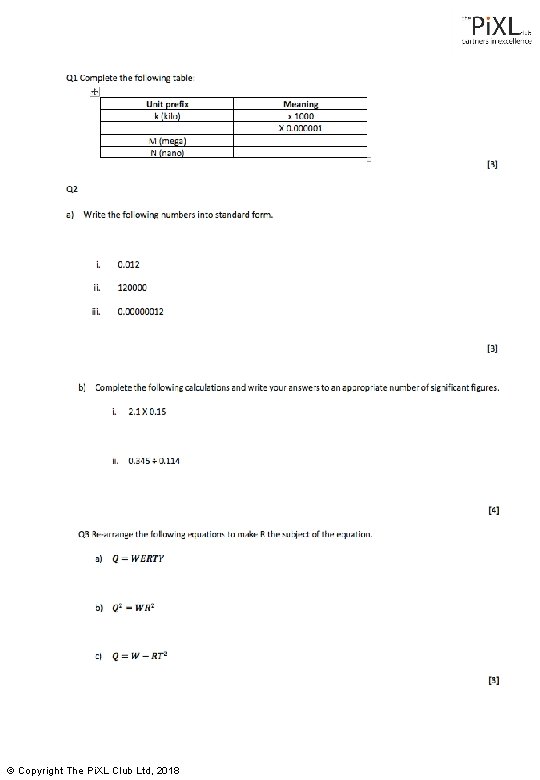 © Copyright The Pi. XL Club Ltd, 2018 © Copyright The Pi. XL Club Ltd, 2018