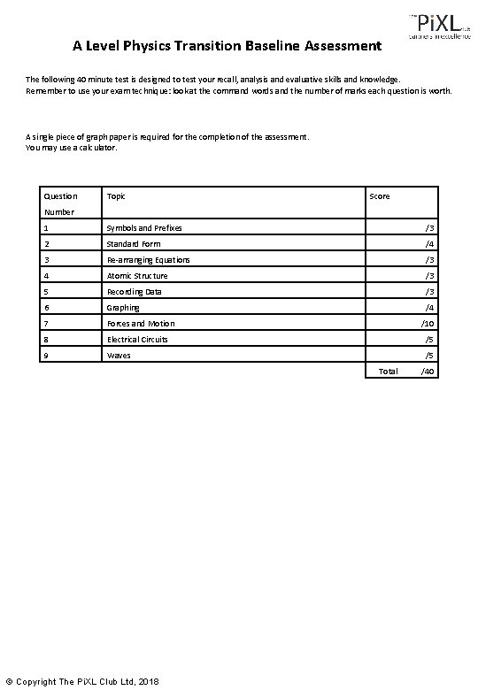 A Level Physics Transition Baseline Assessment The following 40 minute test is designed to A Level Physics Transition Baseline Assessment The following 40 minute test is designed to