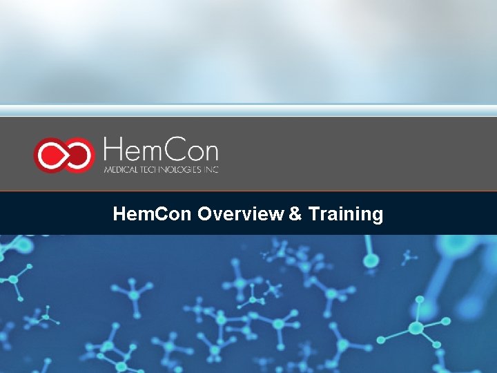 Hem. Con Overview & Training 