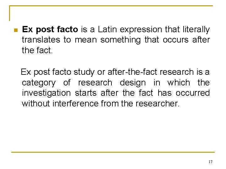 n Ex post facto is a Latin expression that literally translates to mean something