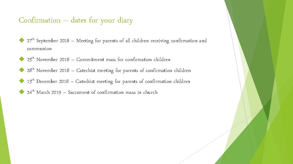 Confirmation – dates for your diary 27 th September 2018 – Meeting for parents Confirmation – dates for your diary 27 th September 2018 – Meeting for parents