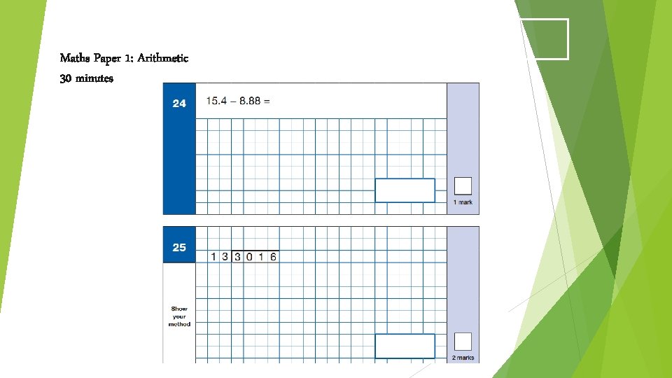 Sample Questions Maths Paper 1: Arithmetic 30 minutes Sample Questions Maths Paper 1: Arithmetic 30 minutes