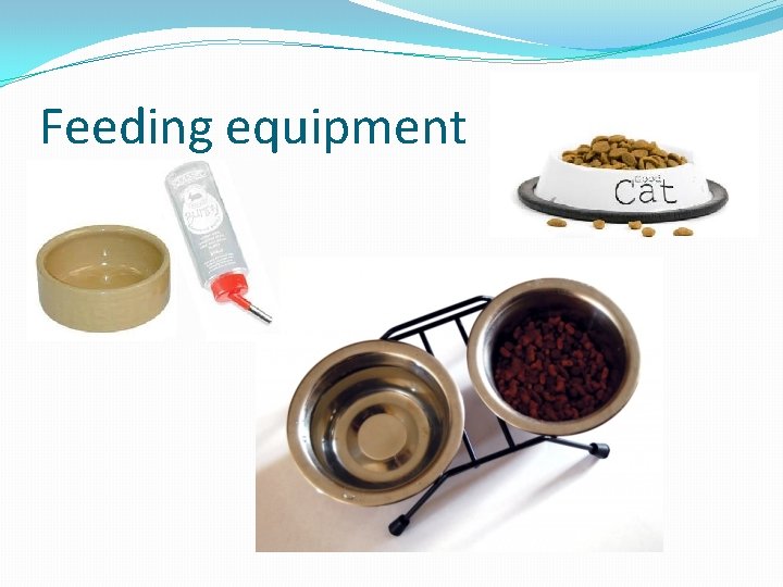 Feeding equipment 