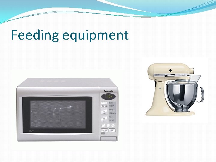 Feeding equipment 