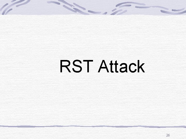 RST Attack 26 