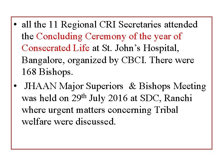  • all the 11 Regional CRI Secretaries attended the Concluding Ceremony of the