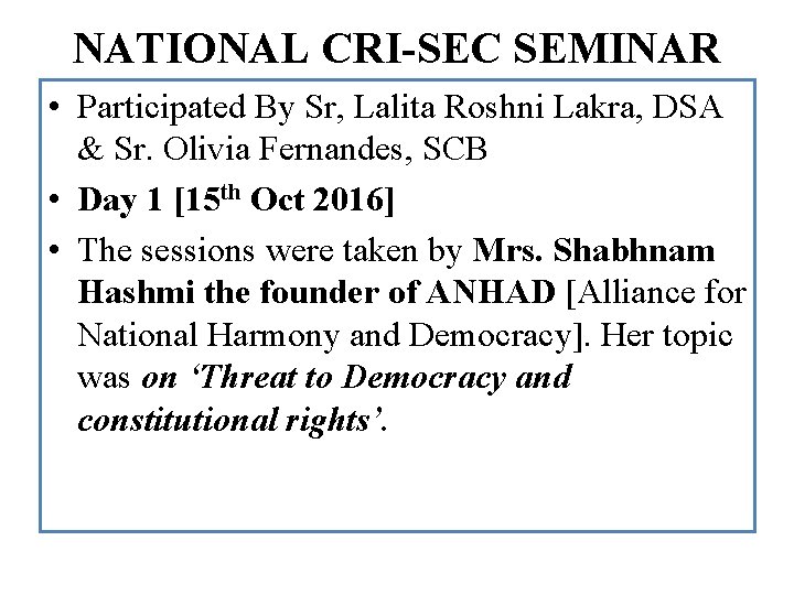 NATIONAL CRI-SEC SEMINAR • Participated By Sr, Lalita Roshni Lakra, DSA & Sr. Olivia