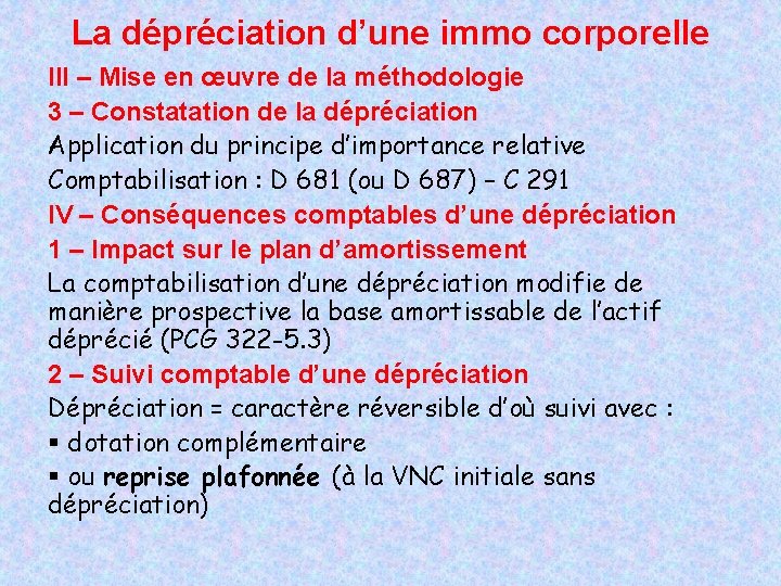 La dépréciation d’une immo corporelle III – Mise en œuvre de la méthodologie 3