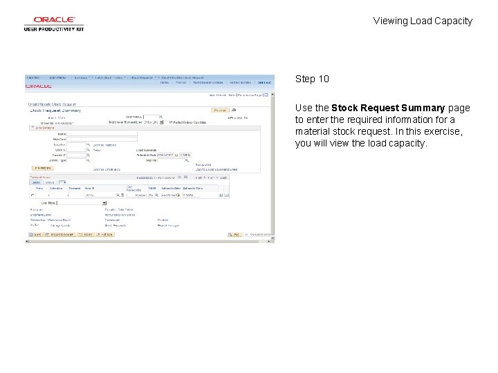 Viewing Load Capacity Step 10 Use the Stock Request Summary page to enter the