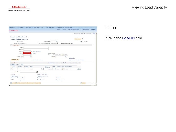 Viewing Load Capacity Step 11 Click in the Load ID field. 