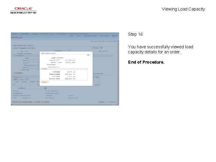 Viewing Load Capacity Step 16 You have successfully viewed load capacity details for an