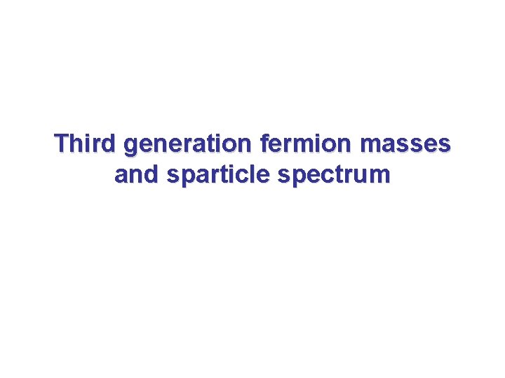 Third generation fermion masses and sparticle spectrum 