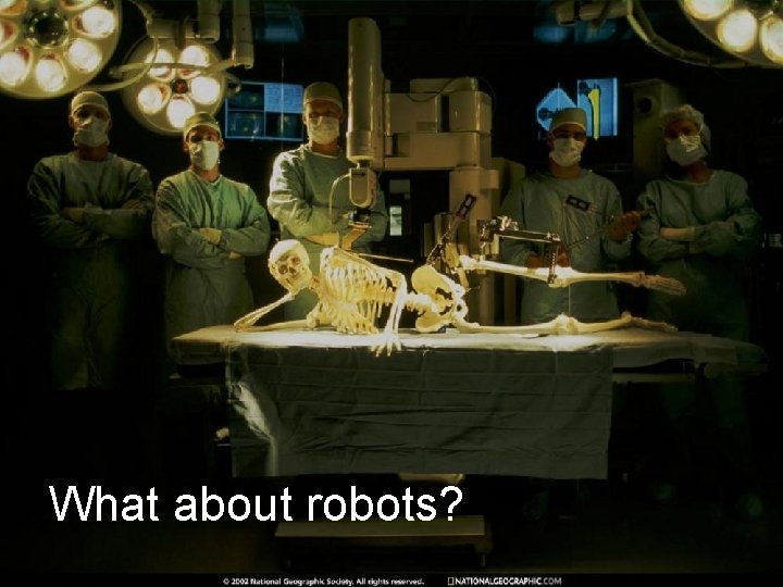 What about robots? 