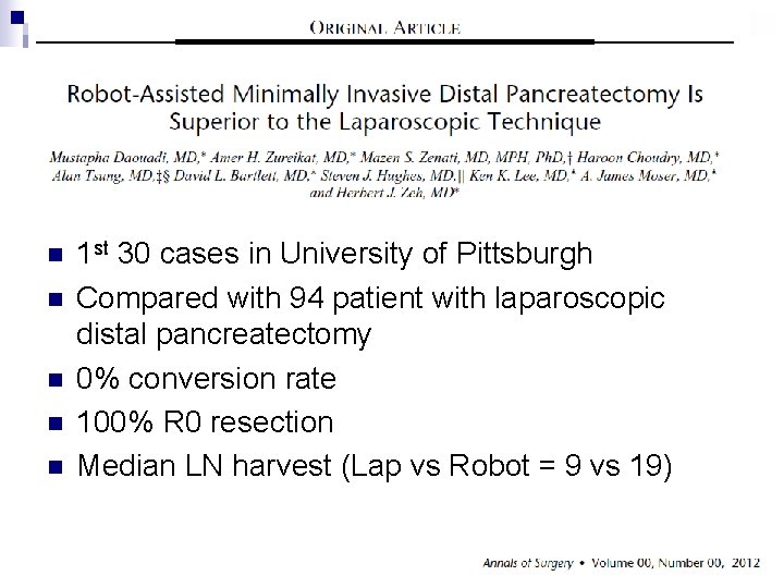 n n n 1 st 30 cases in University of Pittsburgh Compared with 94