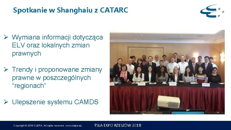 Spotkanie w Shanghaiu z CATARC Ø Wymiana informacji dotycząca ELV oraz lokalnych zmian prawnych