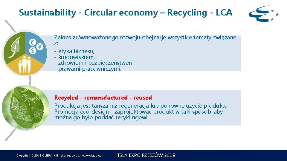 Sustainability - Circular economy – Recycling - LCA Zakres zrównoważonego rozwoju obejmuje wszystkie tematy