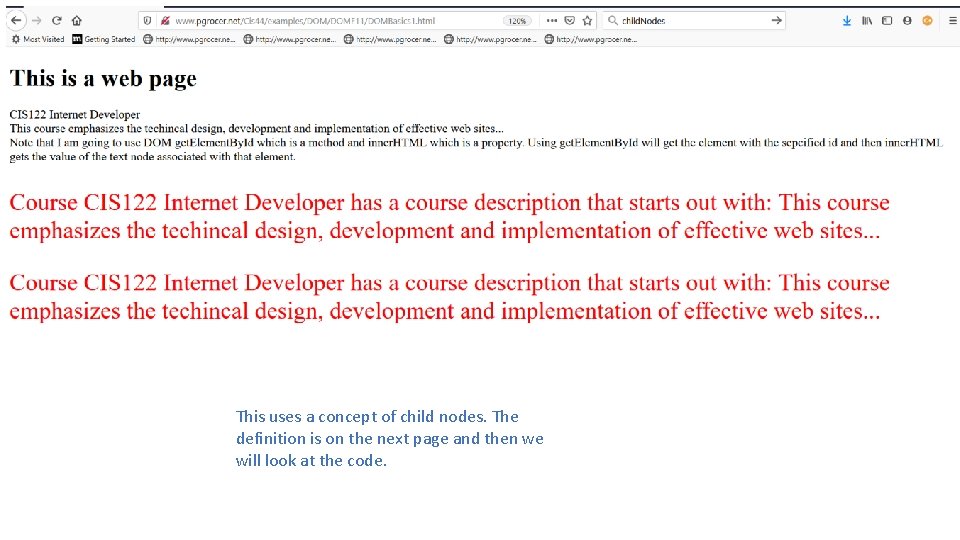 This uses a concept of child nodes. The definition is on the next page