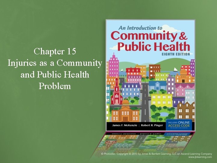Chapter 15 Injuries as a Community and Public Health Problem 