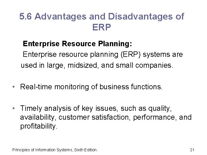 5. 6 Advantages and Disadvantages of ERP Enterprise Resource Planning: Enterprise resource planning (ERP)