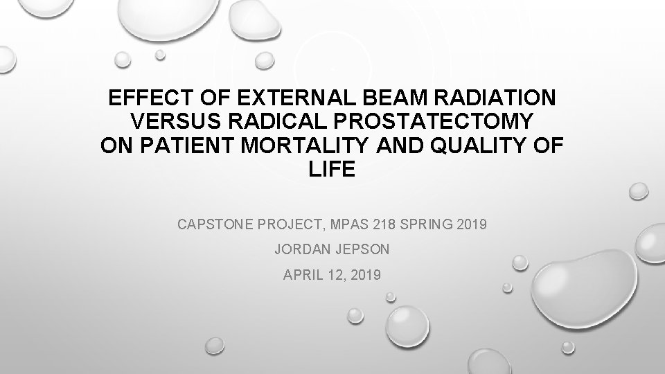 EFFECT OF EXTERNAL BEAM RADIATION VERSUS RADICAL PROSTATECTOMY ON PATIENT MORTALITY AND QUALITY OF