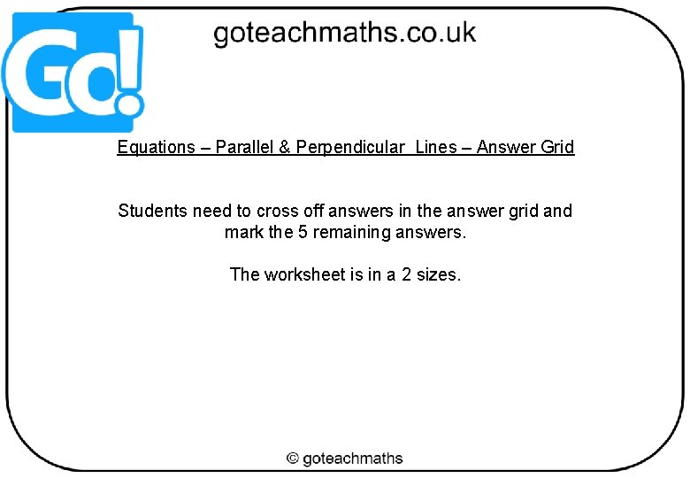 Equations Parallel Perpendicular Lines Answer Grid Students need