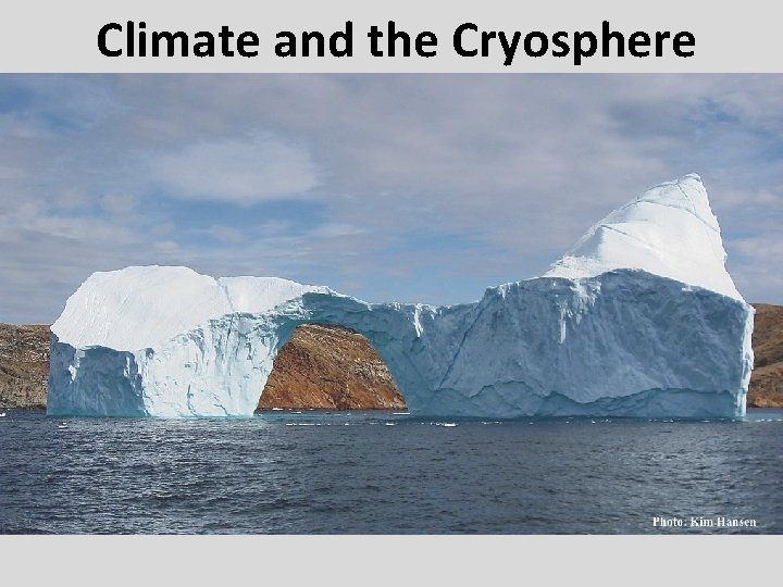 Climate and the Cryosphere 