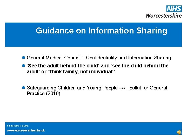 Guidance on Information Sharing ● General Medical Council – Confidentiality and Information Sharing ● Guidance on Information Sharing ● General Medical Council – Confidentiality and Information Sharing ●