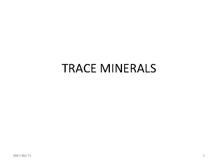 TRACE MINERALS 2021/06/15 1 