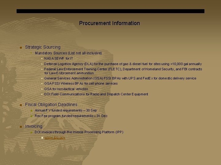 Procurement Information ■ Strategic Sourcing § Mandatory Sources (List not all inclusive) § NASA
