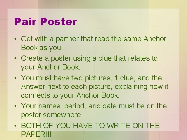 Pair Poster • Get with a partner that read the same Anchor Book as